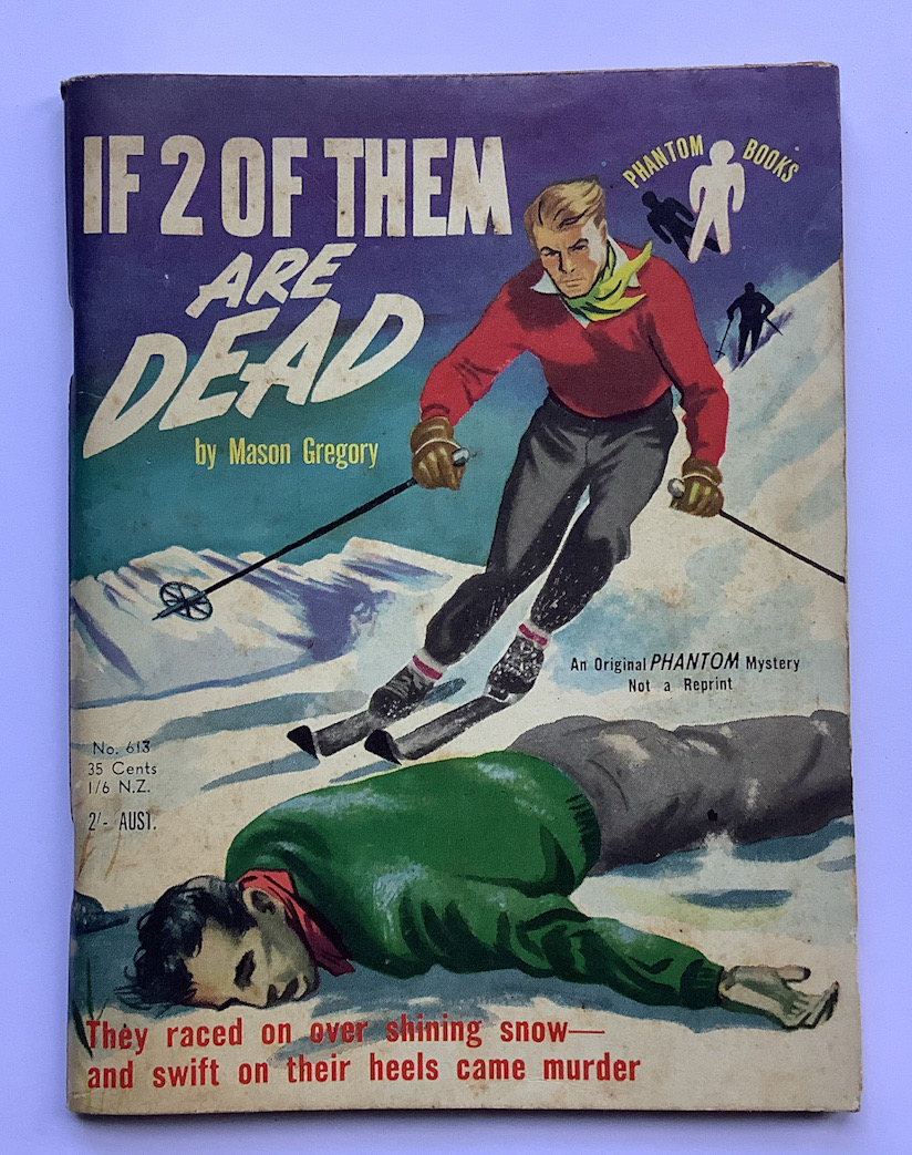 IF 2 OF THEM ARE DEAD Australian crime pulp fiction book by Mason Gregory 1954